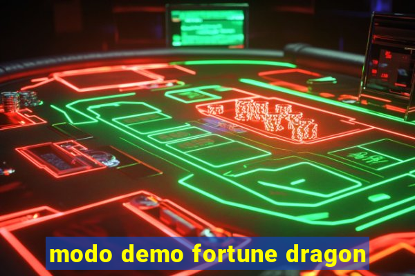 modo demo fortune dragon